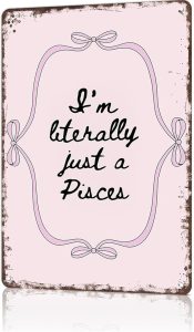 Metal Signs Poster 8x12inch Pisces Quote Art Print Aluminum Sign Wall Art For Home Room Bedroom Office Decor - Pisces Canvas for men