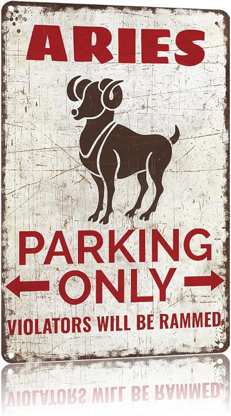 Funny Metal Signs Poster 8x12inch Aries Parking Aluminum Sign Wall Art For Home Room Bedroom Office Decor - Aries Poster for men
