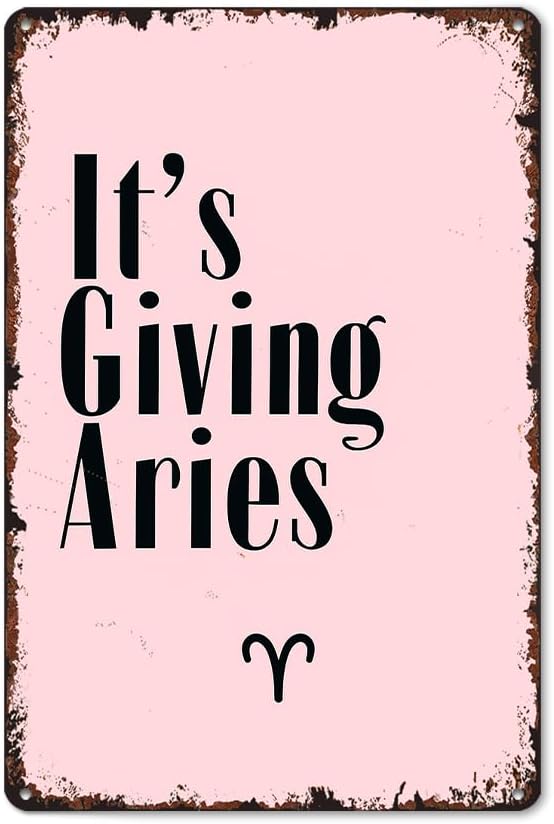 It'S Giving Aries Funny Quote - Pink Funny Poster Sign 8x12 Inch Vintage Aluminum Metal Tin Signs-For Living Bathroom Room Kitchen Bedroom Patio Wall Decor - Aries Poster for men