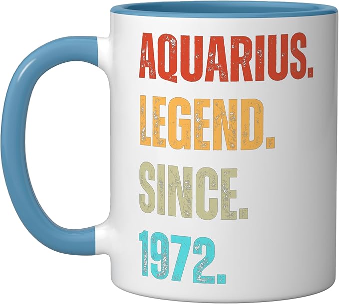 Aquarius Legend Since 1972 Retro Zodiac Sign Birthday Ceramic Mug, Blue/White - Aquarius Mug for men